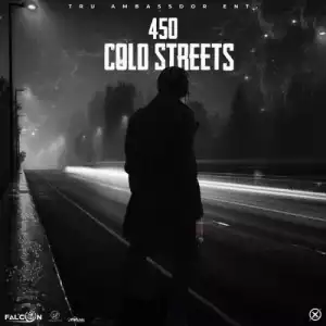 450 Ft. Falconn – Cold Streets