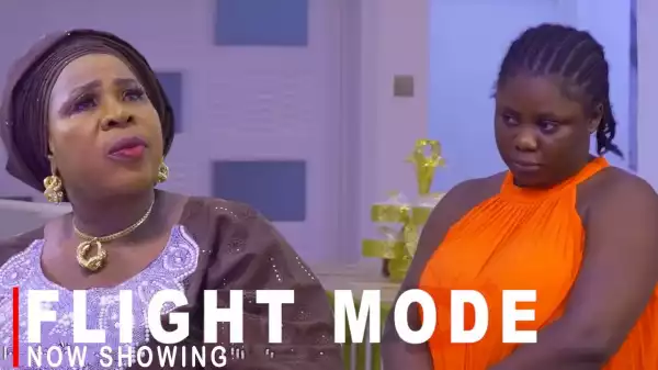 Flight Mode (2022 Yoruba Movie)