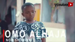 Omo Alhaja (2022 Yoruba Movie)
