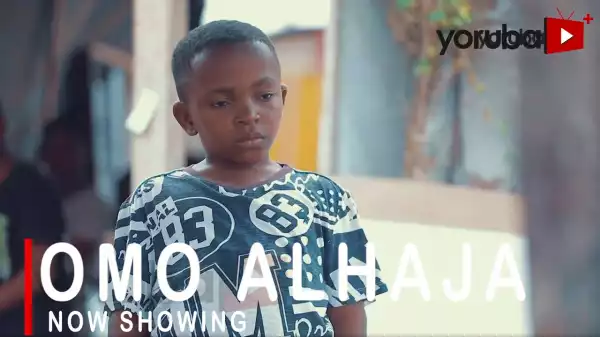 Omo Alhaja (2022 Yoruba Movie)