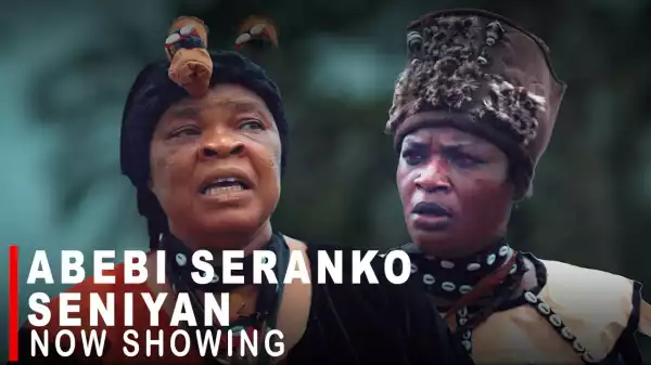 Adebi Seranko Seniyan (2022 Yoruba Movie)
