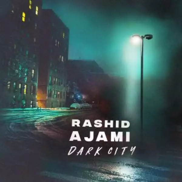 Rashid Ajami – Dark City (Atjazz Remix Astro Dub)