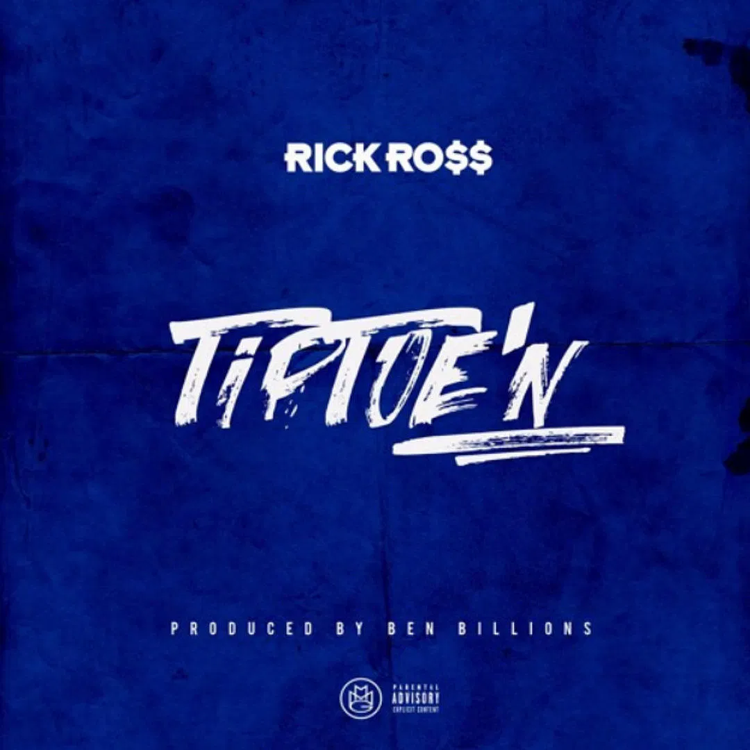Rick Ross - TipToeN