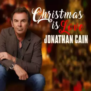 Jonathan Cain – Christmas Is Love (EP)