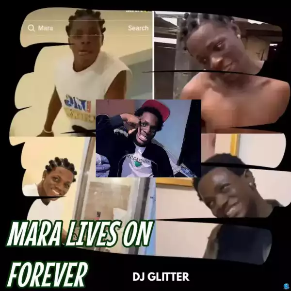 DJ Glitter — Mara Lives On Forever Mixtape