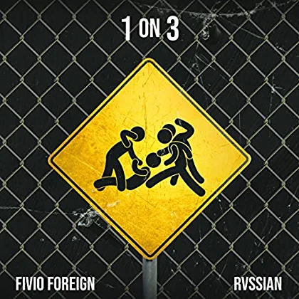 Fivio Foreign, Rvssian - 1 On 3