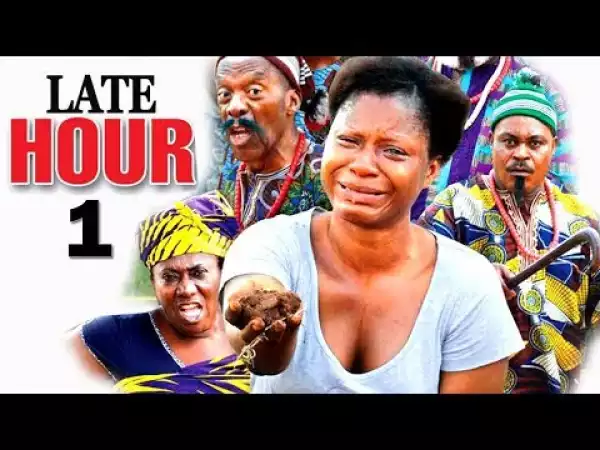 Late Hour (Old Nollywood Movie)