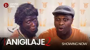 Anigilaje Part 2 (2022 Yoruba Movie)
