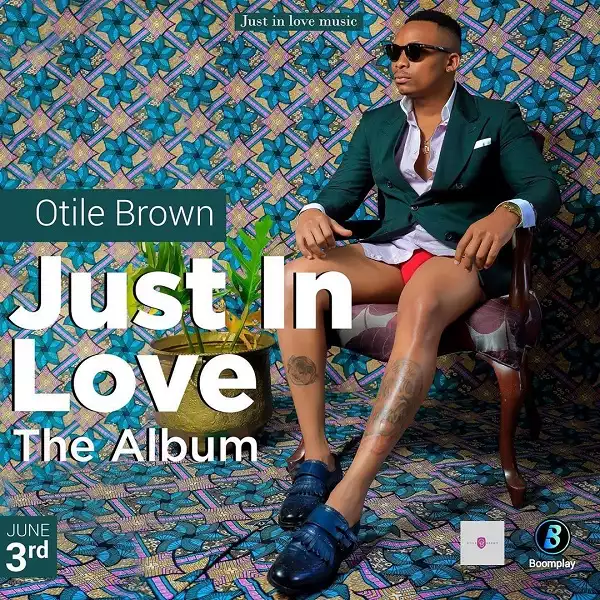 Otile Brown – Just In Love (Album)