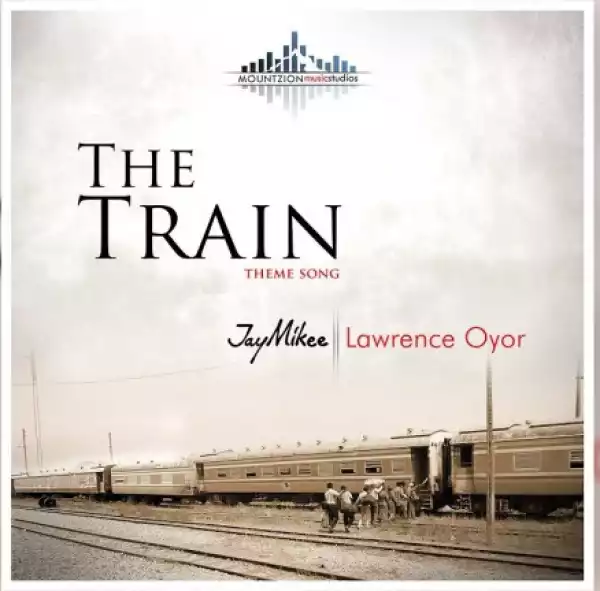 Jaymikee & Lawrence Oyor – The Train Movie Theme Song
