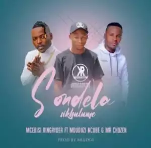 Mcebisi King Ryder – Sondela Skhulume ft Mduduzi Ncube & Mr Chozen