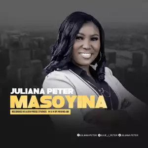 Masoyina – Juliana Peter
