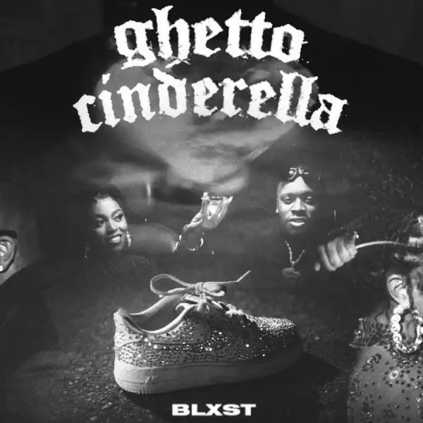 Blxst – Ghetto Cinderella (Instrumental)