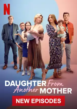 Daughter From Another Mother Season 3