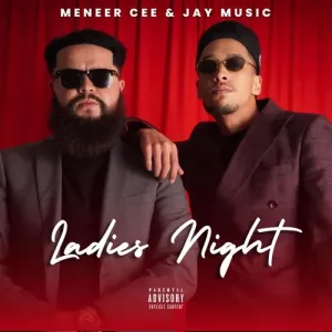 Meneer Cee – Ladies Night ft. Jay Music