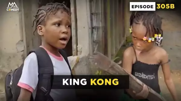 Mark Angel – King Kong (Episode 305B) (Comedy Video)