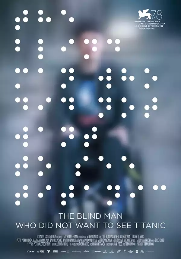 The Blind Man Who Did Not Want to See Titanic (2021) (Finnish)