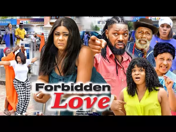 Forbidden Love (2021 Nollywood Movie)