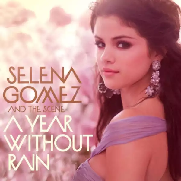 Selena Gomez - A Year Without Rain (Album)