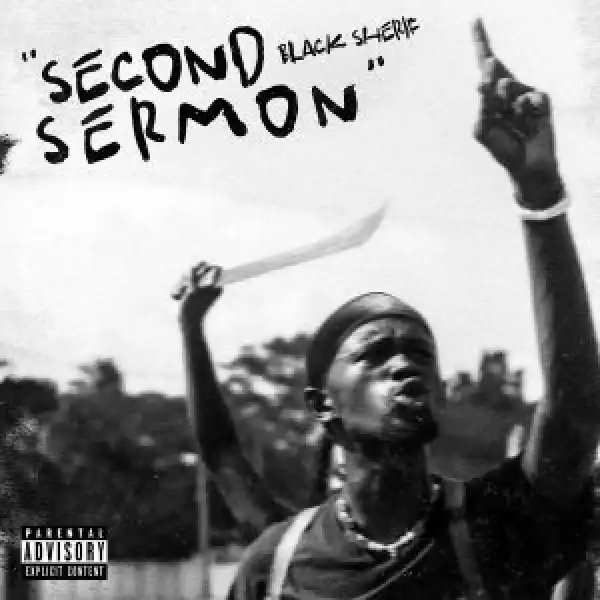 Black Sherif Ft. Burna Boy – Second Sermon (Remix)