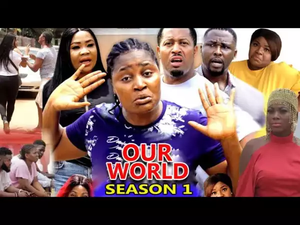 Our World (2021 Nollywood Movie)