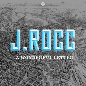 J Rocc - A Wonderful Letter (Album)