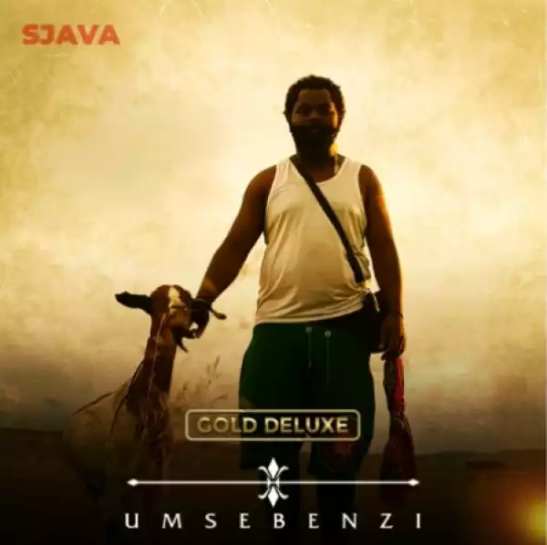 Sjava – Umsebenzi (Gold Deluxe)