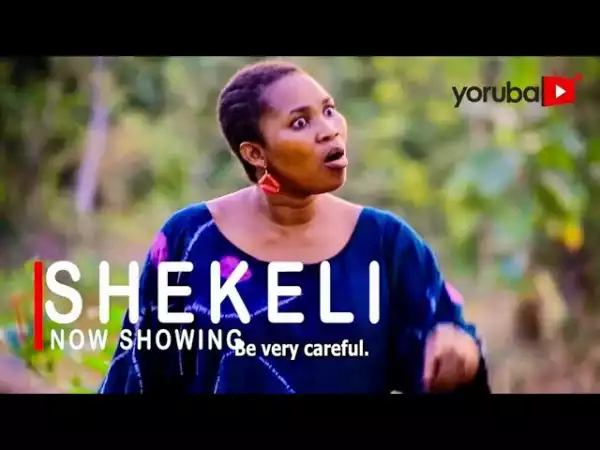 Shekeli (2021 Yoruba Movie)