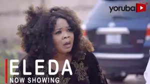 Eleda (2022 Yoruba Movie)