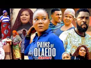 Pains Of Olaedo Season 9