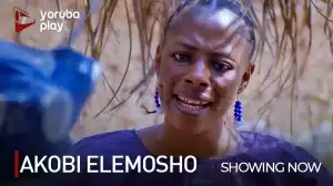 Akobi Elemosho (2022 Yoruba Movie)