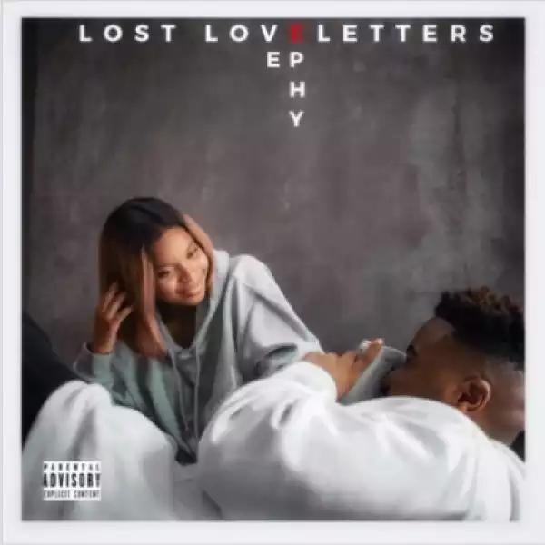 Ephy – Lost Love Letters (EP)