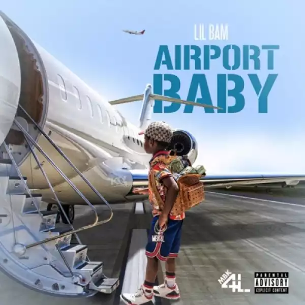 Lil Bam - Airport Baby (Album)