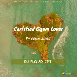 Dj Floyd CPT – Certified Gqom Lover