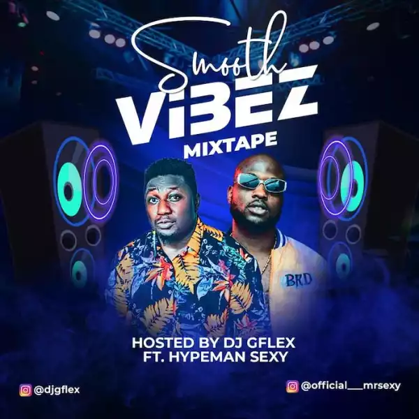 DJ G Flex – Smooth Vibez Mix