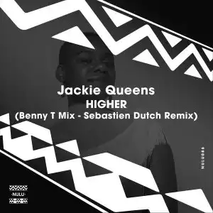 Jackie Queens – Higher (Benny T Mix) EP