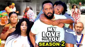 My Love For You Season 2