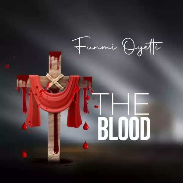 Funmi Oyetti – The Blood