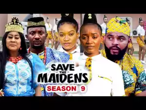 Save The maidens Season 9