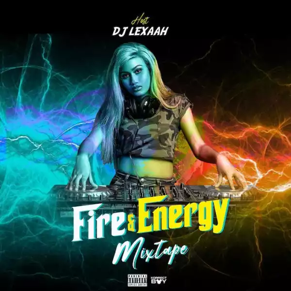 DJ Lexxah – Fire & Energy Mix