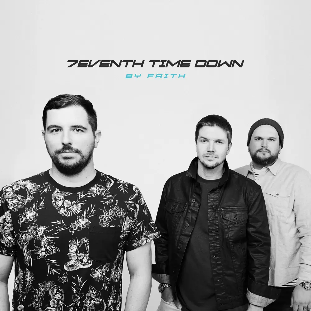 7eventh Time Down – By Faith (Album)
