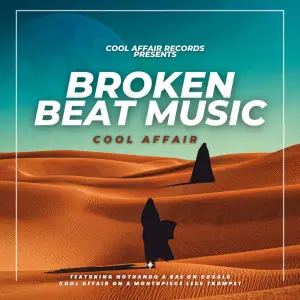 Cool Affair – Broken Beat Music (EP)