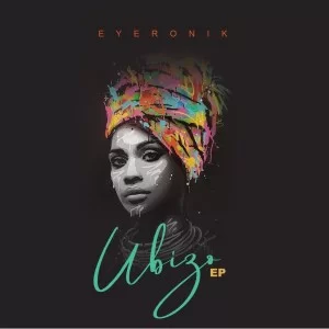 EyeRonik – Ubizo EP