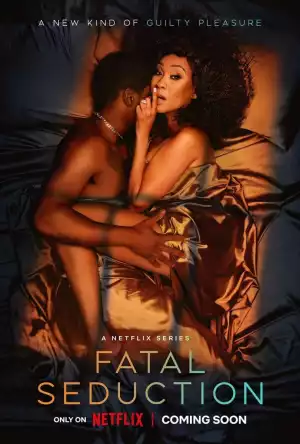 Fatal Seduction (2023) S01 E07