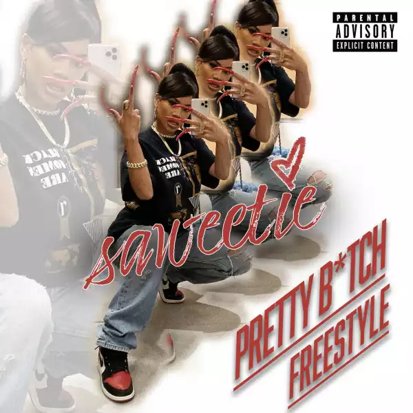 Saweetie – Pretty Bitch (Freestyle)