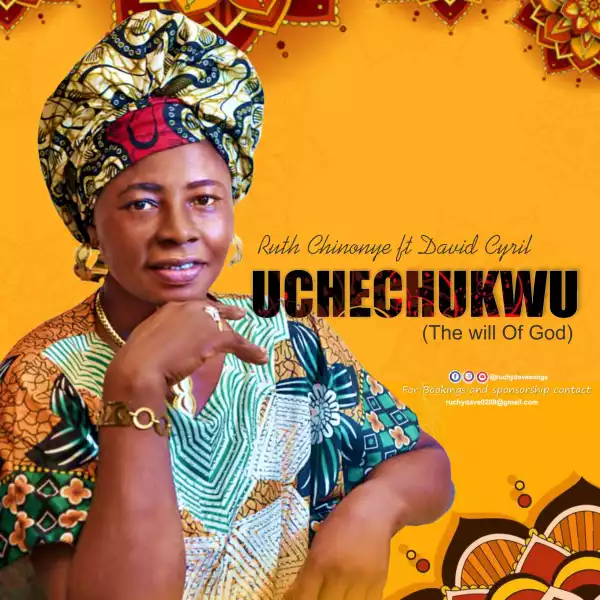 Ruth Chinonye – Uchechukwu (The Will of God) ft David Cyril