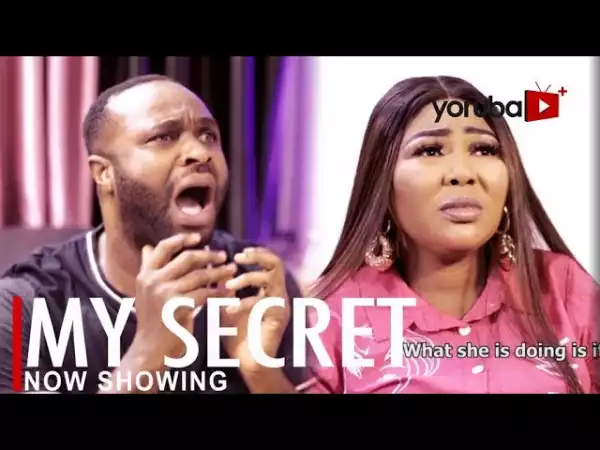 My Secret (2022 Yoruba Movie)