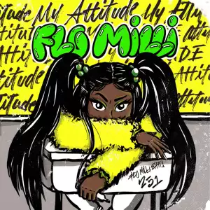 Flo Milli - My Attitude