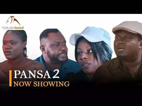 Pansa Part 2 (2023 Yoruba Movie)