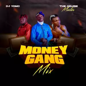 DJ Yomc – Money Gang Mix